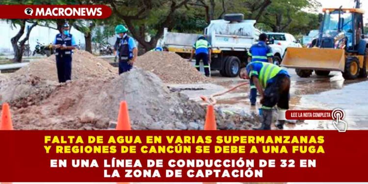 Falta De Agua En Varias Supermanzanas Y Regiones De Canc N Se Debe A