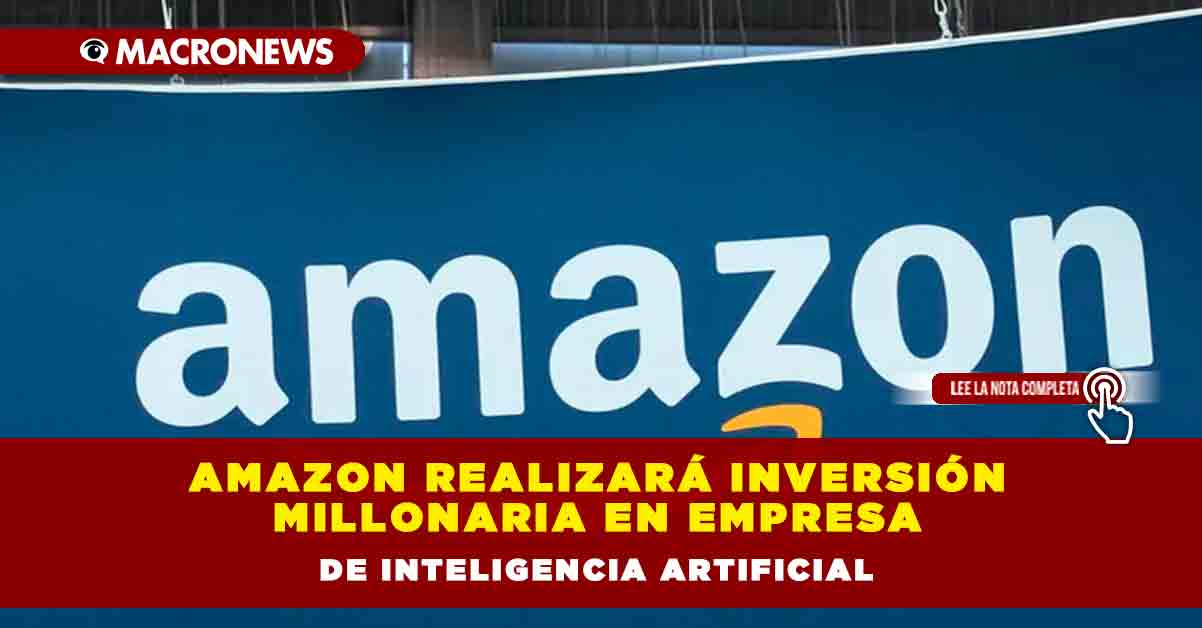 Amazon Realizar Inversi N Millonaria En Empresa De Inteligencia