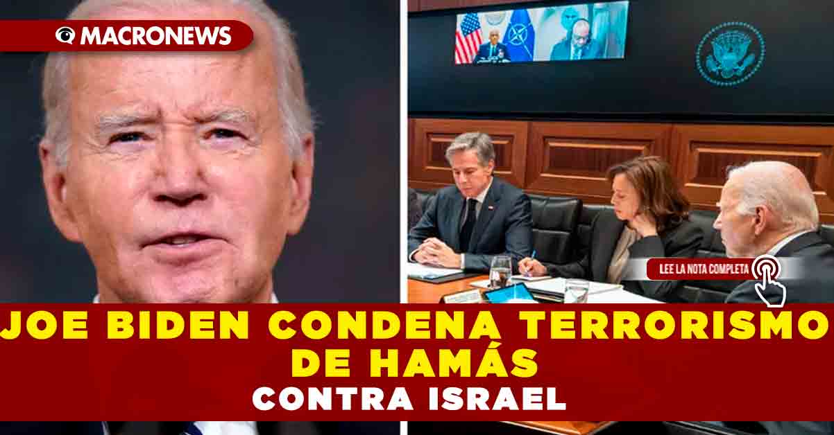 Joe Biden Condena Terrorismo De Ham S Contra Israel Macronews