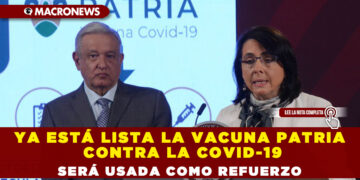 Ya está lista la Vacuna Patria contra la COVID 19