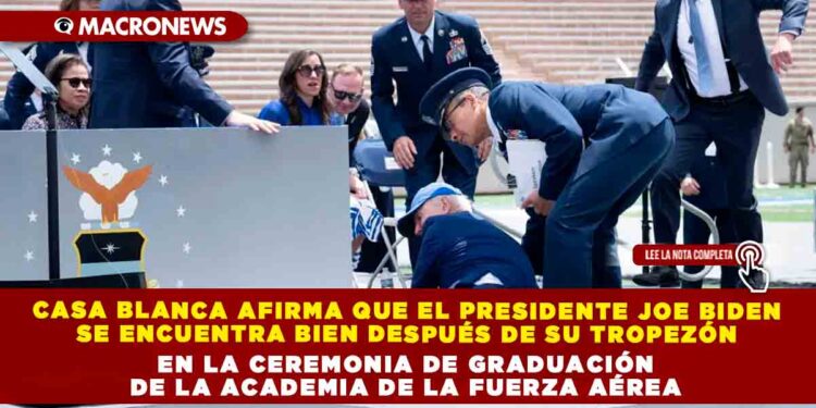 Casa Blanca afirma que el Presidente Joe Biden se encuentra bien después de su tropezón en la ceremonia de graduación de la Academia de la Fuerza Aérea