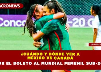 ¿Cuándo y dónde ver a México vs Canadá por el boleto al Mundial Femenil Sub-20?