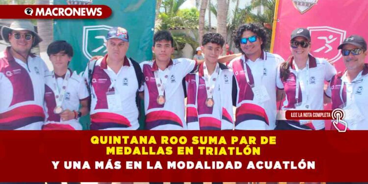 Quintana Roo suma par de medallas en triatlón y una más en la modalidad acuatlón