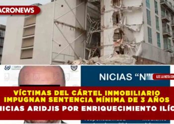 Víctimas del Cártel Inmobiliario impugnan sentencia mínima de 3 años de Nicias Aridjis por enriquecimiento ilícito