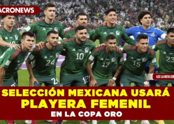 La Selección Mexicana usará una playera femenil en la Copa Oro