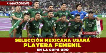 La Selección Mexicana usará una playera femenil en la Copa Oro