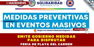 Emite gobierno medidas para disfrutar feria de Playa del Carmen