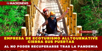 Empresa de ecoturismo Alltournative cierra sus puertas al no poder recuperarse tras la pandemia