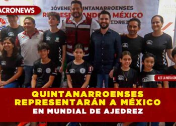 Quintanarroenses representarán a México en Mundial de Ajedrez
