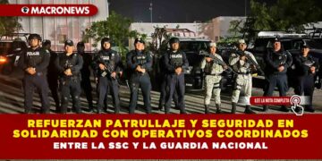 Refuerzan patrullaje y seguridad en Solidaridad con operativos coordinados entre la SSC y la Guardia Nacional
