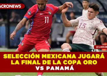 Selección Mexicana jugará la final de la Copa Oro vs Panamá