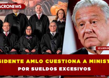 Presidente AMLO cuestiona a ministros por sueldos excesivos