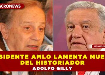 Presidente AMLO lamenta muerte del historiador Adolfo Gilly