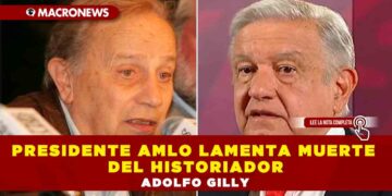 Presidente AMLO lamenta muerte del historiador Adolfo Gilly