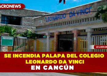 Se incendia palapa del Colegio Leonardo Da Vinci en Cancún