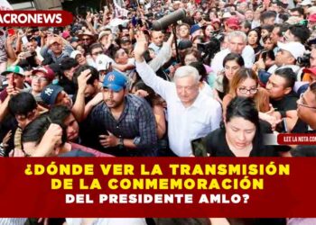 ¿Dónde ver la transmisión de la conmemoración del Presidente AMLO?