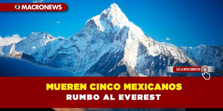 Mueren cinco mexicanos rumbo al Everest