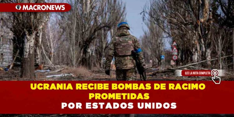 Ucrania recibe bombas de racimo prometidas por Estados Unidos