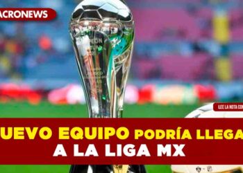Un nuevo equipo podría llegar a la Liga MX