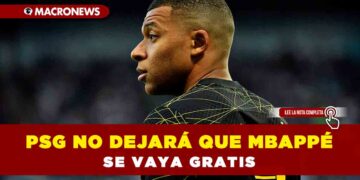 PSG no dejará que Mbappé se vaya gratis