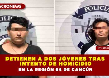 Detienen a dos jóvenes tras intento de homicidio en la región 64 de Cancún