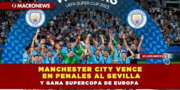 Manchester City vence en penales al Sevilla y gana Supercopa de Europa