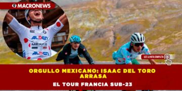 Orgullo mexicano: Isaac del Toro arrasa el Tour Francia Sub-23