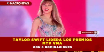 Taylor Swift lidera los Premios MTV VMA con 8 nominaciones
