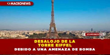 Desalojo de la Torre Eiffel debido a una amenaza de bomba