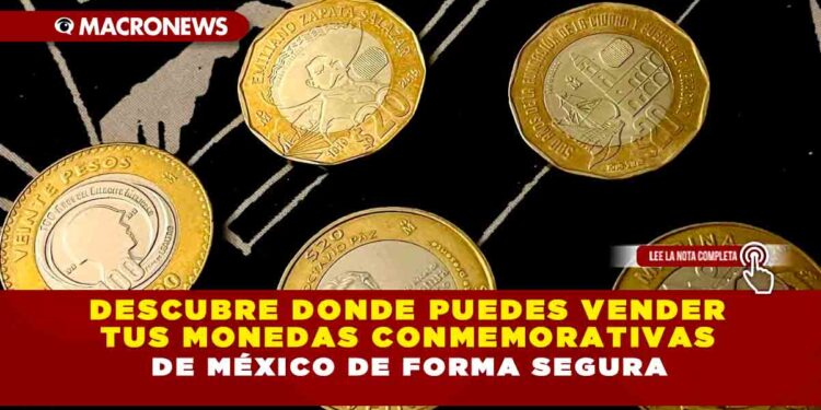 Descubre donde puedes vender tus monedas conmemorativas de México de forma segura