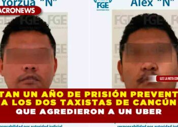 Dictan un año de prisión preventiva a los dos taxistas de Cancún que agredieron a un Uber