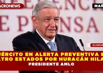 Ejército en Alerta Preventiva en Cuatro Estados por Huracán Hilary: Presidente AMLO