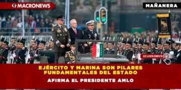 Ejército y Marina son pilares fundamentales del Estado, afirma el Presidente AMLO