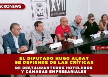 EL DIPUTADO HUGO ALDAY SE DEFIENDE DE LAS CRÍTICAS DE RESTAURANTEROS HOTELEROS Y CÁMARAS EMPRESARIALES