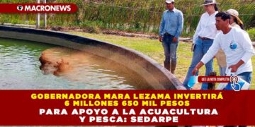 Gobernadora Mara Lezama invertirá 6 millones 650 mil pesos para apoyo a la acuacultura y pesca: SEDARPE