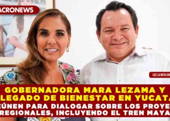 Gobernadora Mara Lezama y Delegado de Bienestar en Yucatán se reúnen para dialogar sobre los proyectos regionales, incluyendo el Tren Maya