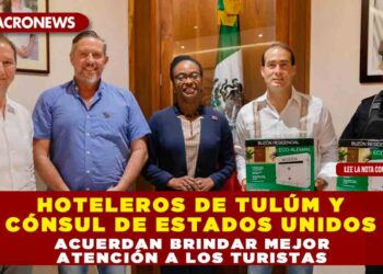HOTELEROS DE TULÚM Y CÓNSUL DE ESTADOS UNIDOS, ACUERDAN BRINDAR MEJOR ATENCIÓN A LOS TURISTAS