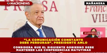 «La comunicación constante debe perdurar», Presidente AMLO considera que el siguiente gobierno debe mantener las conferencias matutinas