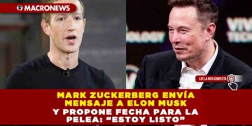 Mark Zuckerberg envía mensaje a Elon Musk y propone fecha para la pelea: “estoy listo”