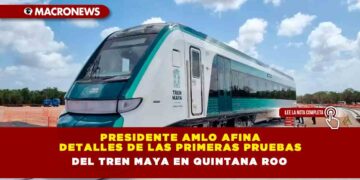 Presidente AMLO afina detalles de las primeras pruebas del Tren Maya en Quintana Roo