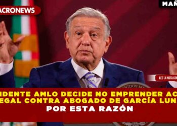 Presidente AMLO decide no emprender acción legal contra abogado de García Luna por esta razón
