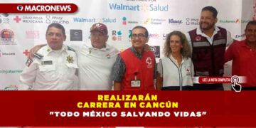 REALIZARÁN CARRERA EN CANCÚN «TODO MÉXICO SALVANDO VIDAS»