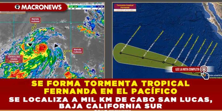 Se forma Tormenta Tropical Fernanda en el Pacífico, se localiza a mil km de Cabo San Lucas, Baja California Sur