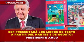 SEP presentará los libros de texto a partir del martes 8 de agosto: Presidente AMLO