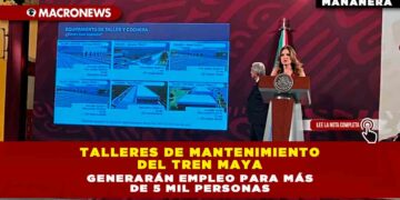 Talleres de mantenimiento del Tren Maya generarán empleo para más de 5 mil personas