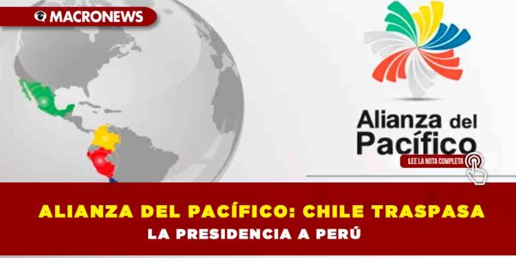 Alianza del Pacífico: Chile traspasa la presidencia a Perú