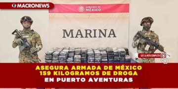 ASEGURA ARMADA DE MÉXICO 159 KILOGRAMOS DE DROGA EN PUERTO AVENTURAS