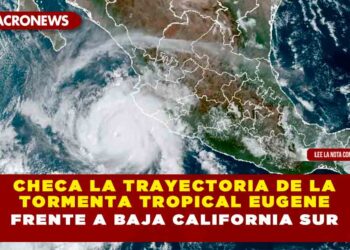 Checa la trayectoria de la tormenta tropical Eugene frente a Baja California Sur