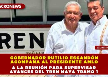 Gobernador Rutilio Escandón acompaña al Presidente AMLO a la reunión para supervisar avances del Tren Maya Tramo 1