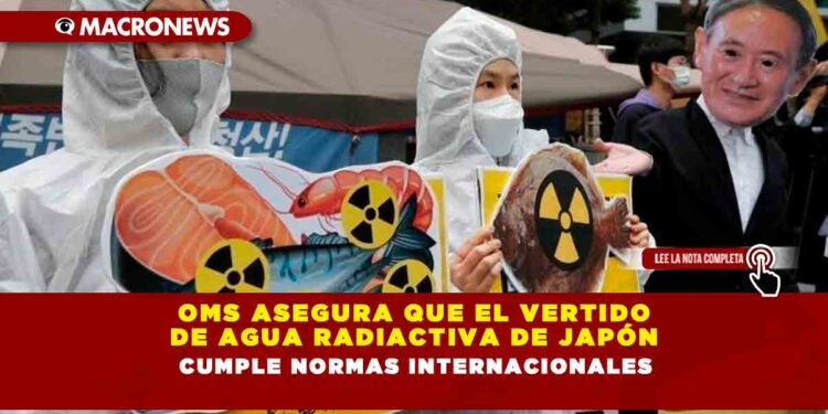 OMS asegura que el vertido de agua radiactiva de Japón cumple normas internacionales